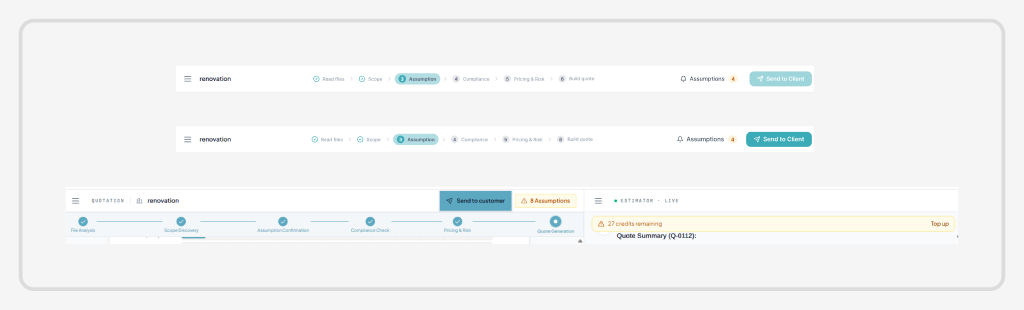 Iterations of the app header: the six-step pipeline from Read files to Build quote with assumptions counter and Send to Client action